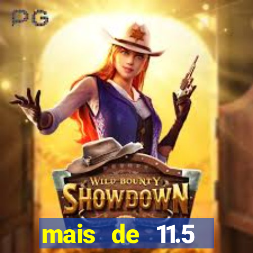 mais de 11.5 escanteios o que significa